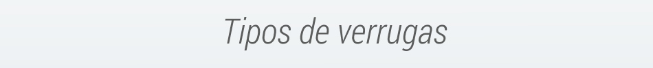 Tipos de verrugas